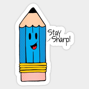 Mr Pencil Says "Stay Sharp!" Sticker